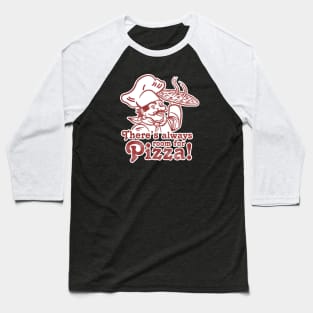 Always Room For Pizza! Baseball T-Shirt